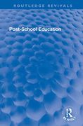 Post-School Education (Routledge Revivals) 