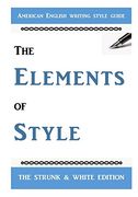 The Elements of Style: The Classic American English Writing Style Guide 