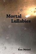 Mortal Lullabies (en Inglés)