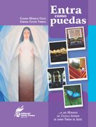Entra como puedas ... a las moradas del castillo interior de santa Teresa de Jesús