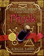 Septimus Heap 03. Physik