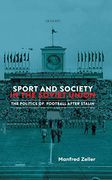 Sport and Society in the Soviet Union: The Politics of Football After Stalin (Library of Modern Russia) (en Inglés)