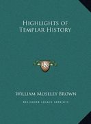 Highlights of Templar History 