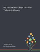Big Data in Context: Legal, Social and Technological Insights (en Inglés)
