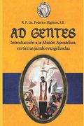 Ad Gentes: Introducción a la Misión Apostólica en Tierras Jamás Evangelizadas