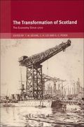 The Transformation of Scotland: The Economy Since 1700 