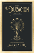 Una Educación Mortal - Naomi Novik - Umbriel