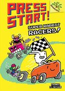 Super Rabbit Racers!: A Branches Book (Press Start! #3) (en Inglés)
