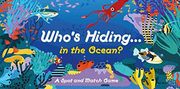 Laurence King Publishing Who'S Hiding in the Ocean? A Spot and Match Game