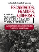 ESCANDALOS FRAUDES QUIEBRAS Y OTRAS ANOMALIAS EMPRESARIALE (in Spanish)