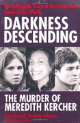 Darkness Descending - the Murder of Meredith Kercher (en Inglés)