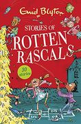 Stories of Rotten Rascals: Contains 30 Classic Tales (Bumper Short Story Collections) 