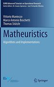Matheuristics: Algorithms and Implementations (Euro Advanced Tutorials on Operational Research) (en Inglés)