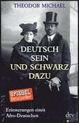 Deutsch Sein und Schwarz Dazu: Erinnerungen Eines Afro-Deutschen (en Alemán)