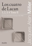 Cuatro de Lacan 1 2 3 4 Tomo ii