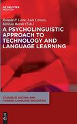 A Psycholinguistic Approach to Technology and Language Learning (Studies in Second and Foreign Language Education [Ssfle]) (en Inglés)
