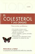 Todo Sobre el Colesterol Alto, un Enemigo Invisible -28 (Naturaleza y Salud) (in Spanish)