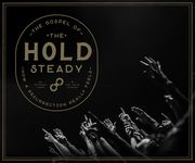 The Gospel of the Hold Steady: How a Resurrection Really Feels (en Inglés)