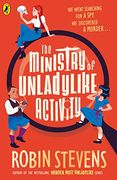 The Ministry of Unladylike Activity: From the Bestselling Author of Murder Most Unladylike (The Ministry of Unladylike Activity, 1)