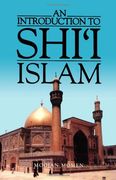 an introduction to shi´i islam,the history and doctrines of twelver shi´ism