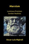 Marxism- Luminous Promises Somber Realities (en Inglés)