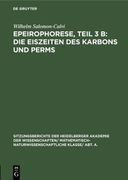 Epeirophorese, Teil 3 b: Die Eiszeiten des Karbons und Perms (en Alemán)