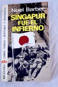 Singapur fue el Infierno