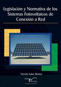 Legislación y Normativa de los Sistemas Fotovoltaicos de Conexión a red (in Spanish)