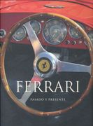 Ferrari. Pasado y Presente / pd.