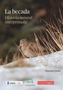 La Becada: Historia Natural Interpretada