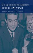 Un Optimista en América: 37 (Biblioteca Italo Calvino)