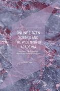 Online Citizen Science and the Widening of Academia: Distributed Engagement with Research and Knowledge Production (en Inglés)