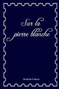 Sur la pierre blanche (en Francés)