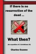 If There Is No Resurrection (en Inglés)