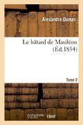 Le bâtard de Mauléon. Tome 2 (Littérature)