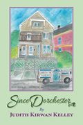 Since Dorchester (en Inglés)