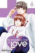 An Incurable Case of Love, Vol. 6 (en Inglés)