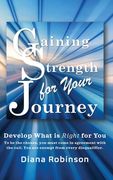 Gaining Strength for Your Journey (en Inglés)