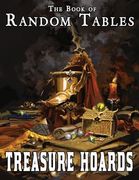 The Book of Random Tables: Treasure Hoards: D100, D20, d10 Random Tables for Fantasy Tabletop Role-Playing Games (The Books of Random Tables) (en Inglés)