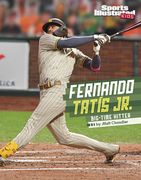 Fernando Tatis Jr. Big-Time Hitter (Sports Illustrated Kids Stars of Sports) (en Inglés)