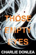 Those Empty Eyes: A Chilling Novel of Suspense With a Shocking Twist 