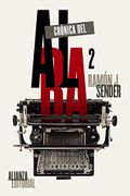 Crónica del alba 2 - Ramón J. Sender - Alianza Editorial