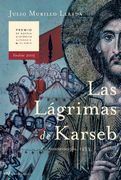 Las Lagrimas de Karseb (Finalista del Premio Novela Historica alf Onso x el Sabio 2005)