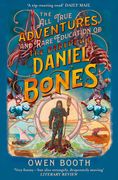 The All True Adventures (and Rare Education) of the Daredevil Daniel Bones (en Inglés)