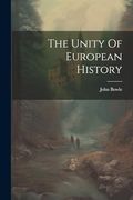 The Unity of European History (en Inglés)