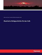Illustrierte Weltgeschichte für das Volk (in German)