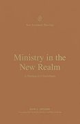 Ministry in the new Realm: A Theology of 2 Corinthians (New Testament Theology) (en Inglés)