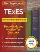 TExES Science of Teaching Reading 293 Study Guide and Practice Test Questions [Includes Detailed Answer Explanations] (en Inglés)