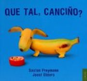 Qué Tal, Canciño? (en Gallego)