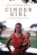 Cinder Girl: Growing Up on America's Fringe (en Inglés)